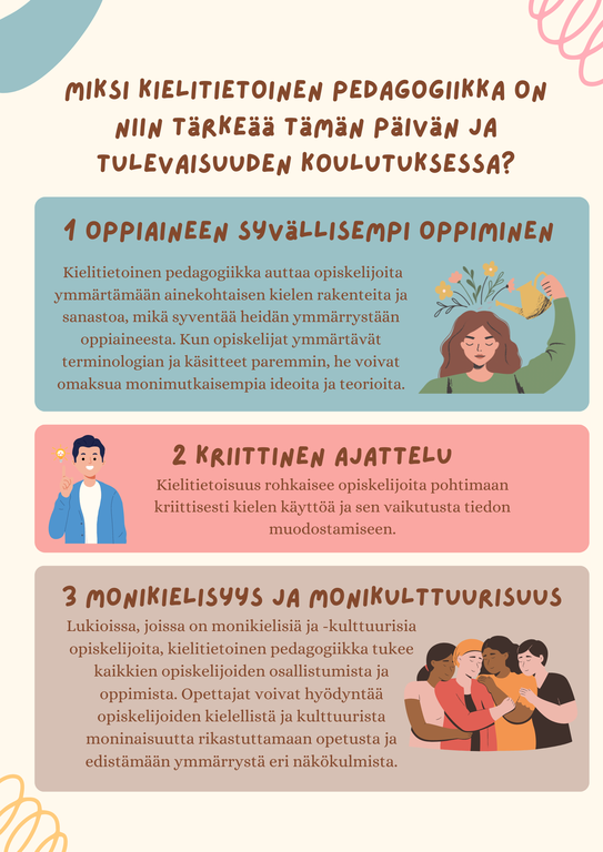 Miksi kielitietoinen pedagogiikka on niin tärkeää? 1 Oppiaineen syvällisempi oppiminen 2 Kriittinen ajattelu 3 Monikielisyys ja monikulttuurisuus